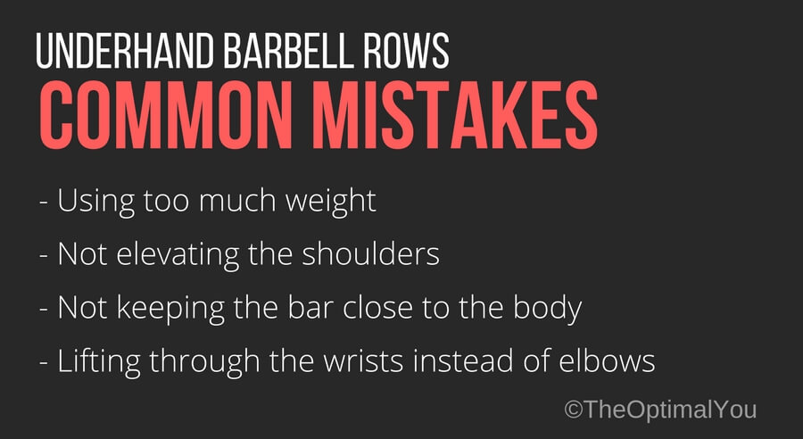 Common mistakes when performing underhand barbell rows exercise