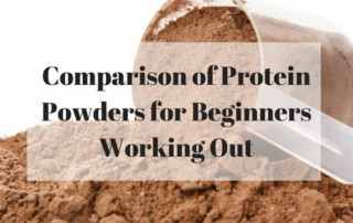 Comparison of protein powders for beginners working out